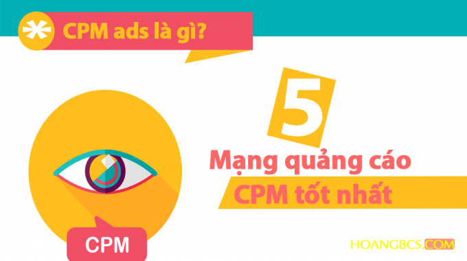 5 Mạng quảng cáo CPM tốt nhất cho Bloggers